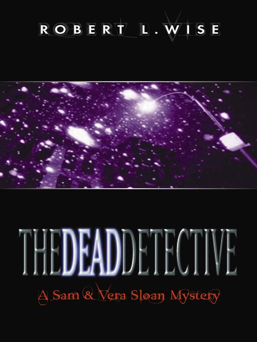 Title details for The Dead Detective by Robert Wise - Available